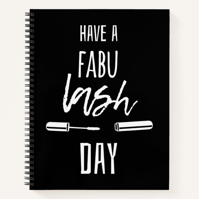 Have A Fabu Lash Day Notebook (Front)