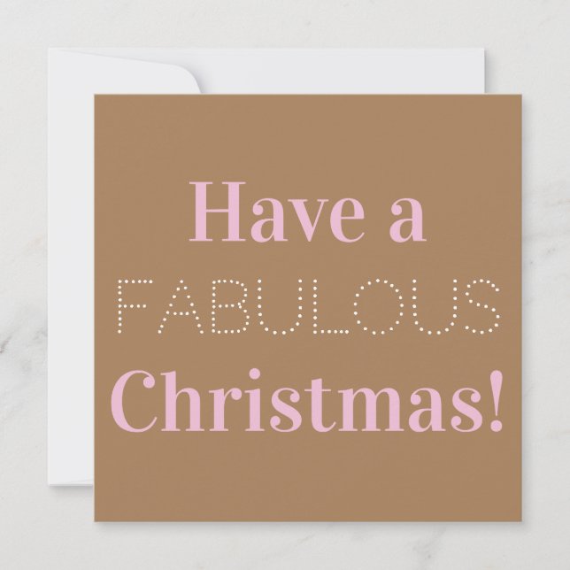 Have a Fabulous Christmas Photo Brown White Pink Holiday Card (Front)