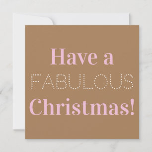 Have a Fabulous Christmas Photo Brown White Pink Holiday Card