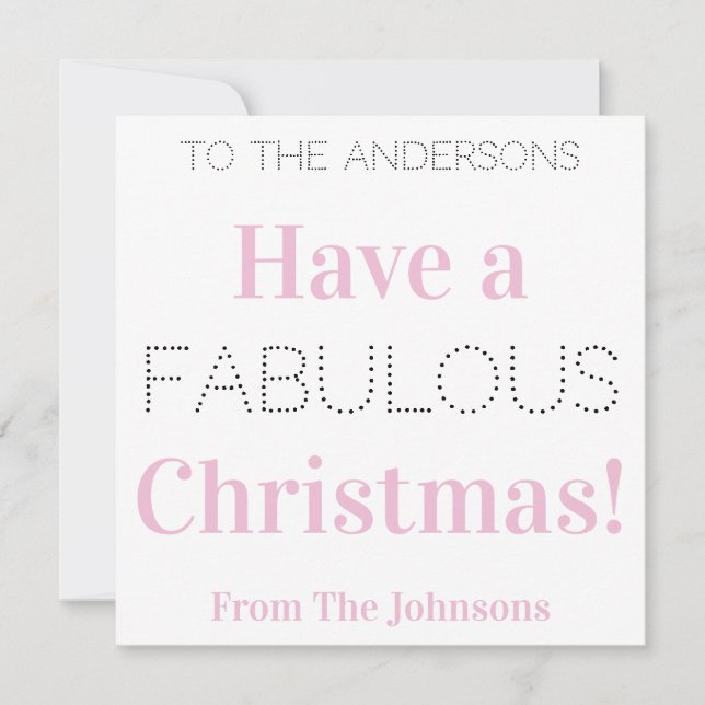 Have a Fabulous Christmas Pink White Typography Holiday Card (Front)
