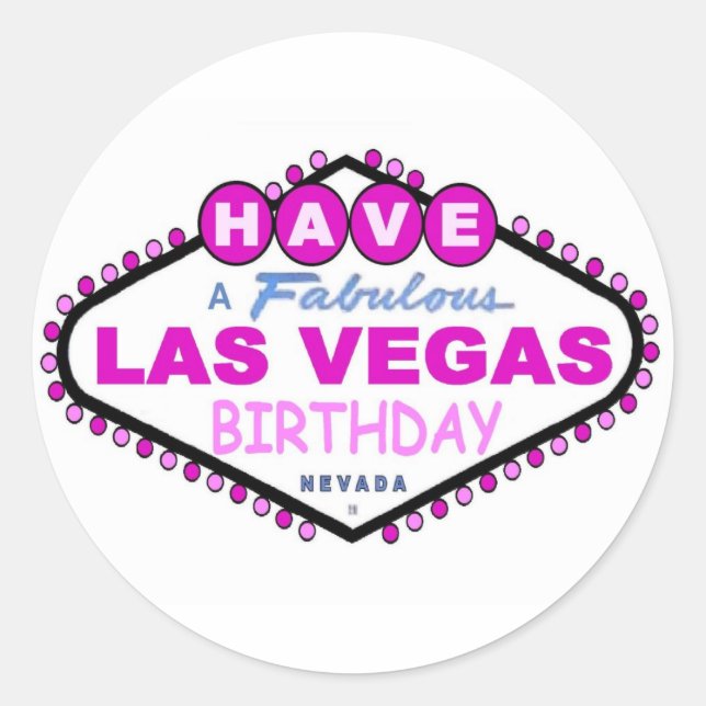 Have A Fabulous Las Vegas Birthday Sticker (Front)