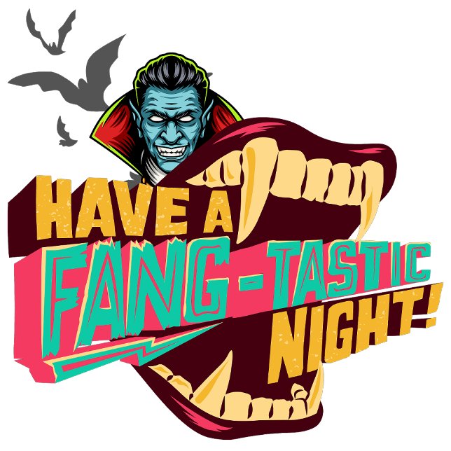  Have a fang-tastic night! Poster (In the moonlit mist, a gothic ghost appears.)