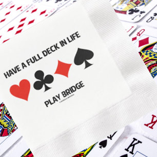 Have A Full Deck In Life Play Bridge 4 Card Suits Napkin