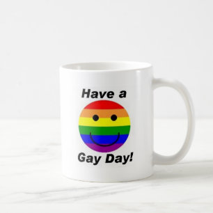 Have A Gay Day! Coffee Mug