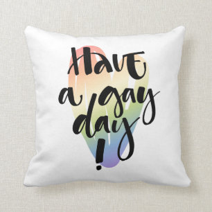 Have A Gay Day Cushion