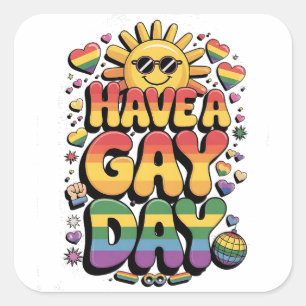 Have a Gay Day LGBT Pride Month Square Sticker