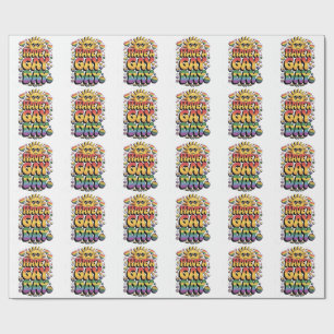 Have a Gay Day LGBT Pride Month Wrapping Paper
