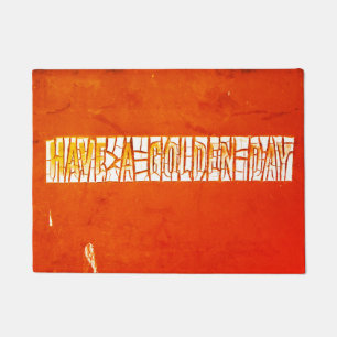 "Have A Golden Day" Rustic Peeling Paint Doormat