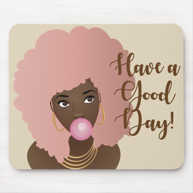 Have a Good Day, Black Woman w/Pink Afro Mouse Pad (Front)