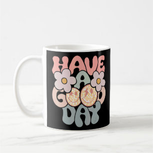 Have A Good Day for Women Men Kids Smile Face Coffee Mug