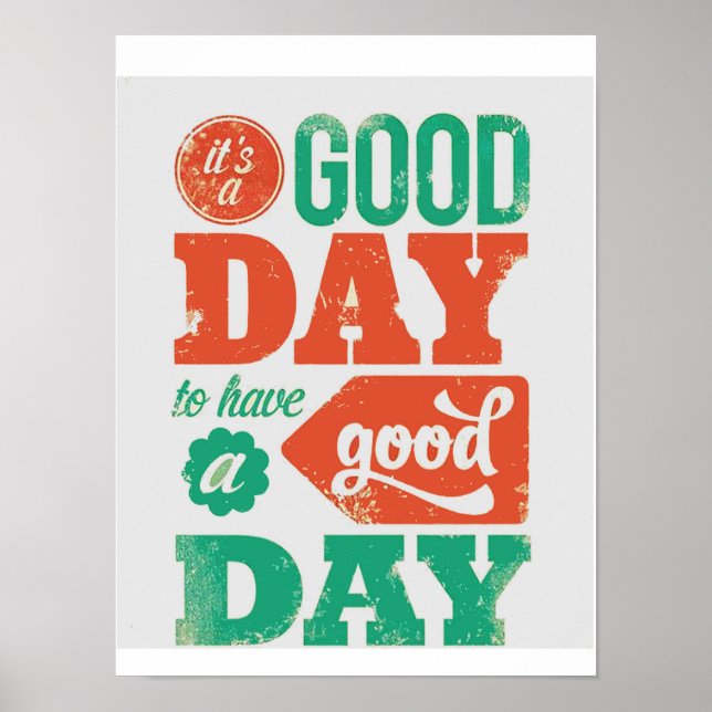HAVE A GOOD-DAY Graphics by NAVIN Poster (Front)