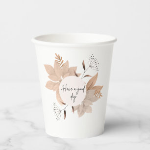 Have a good day paper cups