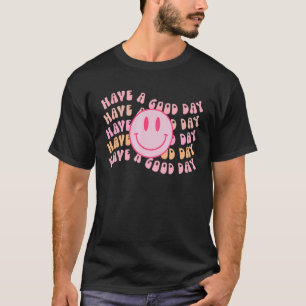 Have A Good Day Pink Smile Face Preppy Aesthetic T T-Shirt