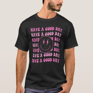 Have A Good Day Pink Smile Face Preppy Aesthetic T T-Shirt