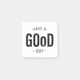 Have a Good Day Post-it Notes