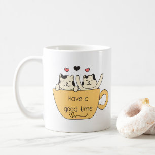 Have a Good Time Coffee Mug