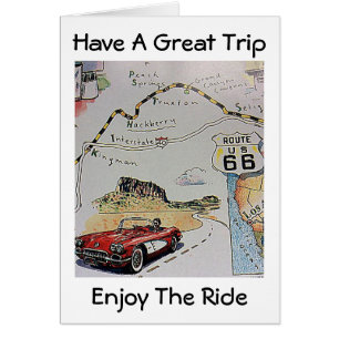 HAVE A "GOOD TRIP" AND "ENJOY THE RIDE"