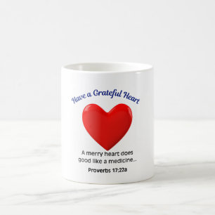 Have a Grateful Heart Coffee Mug