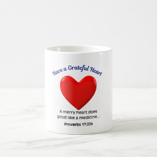 Have a Grateful Heart Coffee Mug