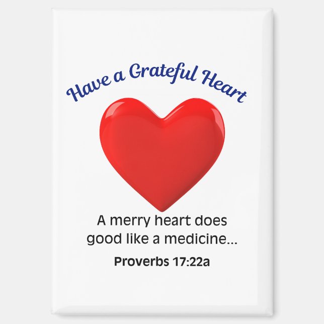 Have a grateful Heart  Magnet (Front)