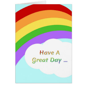 Have A Great Day Rainbow Card