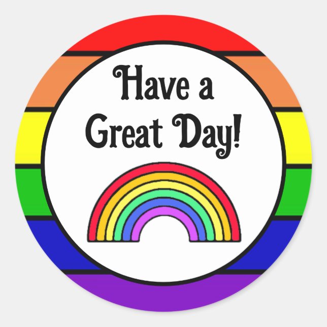 Have a Great Day | Rainbow  Classic Round Sticker (Front)