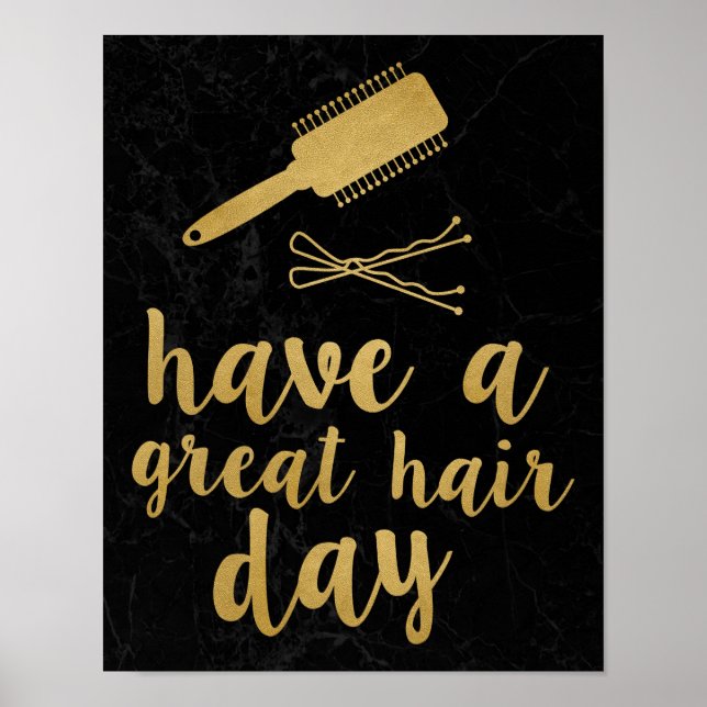 Have a Great Hair Day Gold Poster (Front)