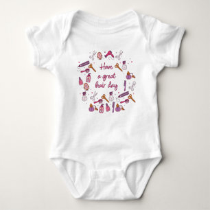 Have a Great Hair Day – Hairdresser Stylist Baby Bodysuit