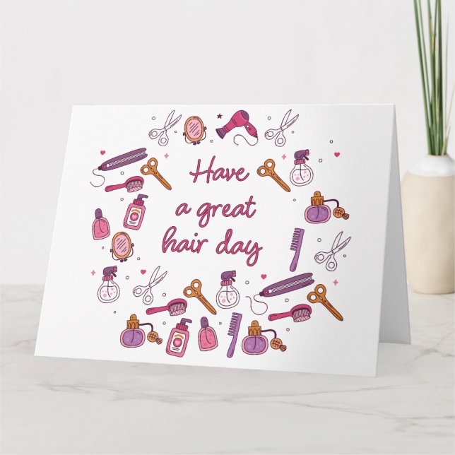 Have a Great Hair Day – Hairdresser Stylist Thank You Card (Front)