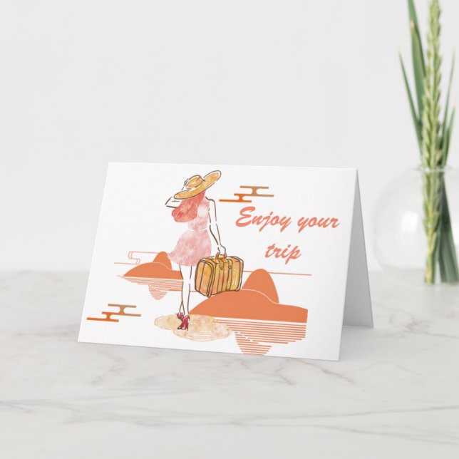 HAVE A GREAT TRIP & CAN'T WAIT TO HEAR ABOUT IT CARD (Front)