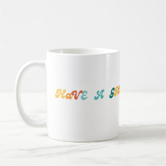 Have A Groovy Earth Ride Coffee Mug
