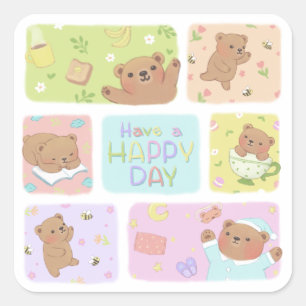 Have A Happy Day: Cute Teddy Bear Illustration Square Sticker