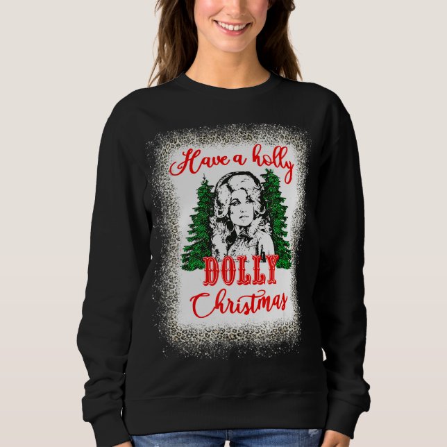 Have A Holly Dolly Christmas Matching Family Pjs X Sweatshirt (Front)