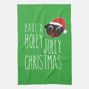 Have a Holly Jolly Christmas Black Pug Santa Tea Towel