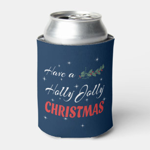 Have a Holly Jolly Christmas Can Cooler
