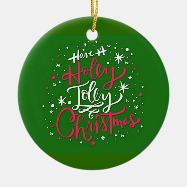 Have A Holly Jolly Christmas Ceramic Tree Decoration (Front)