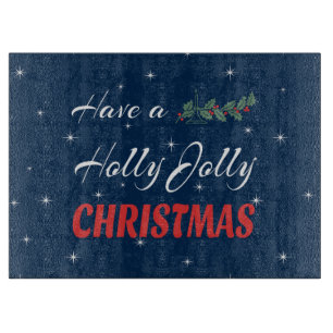Have a Holly Jolly Christmas Cutting Board