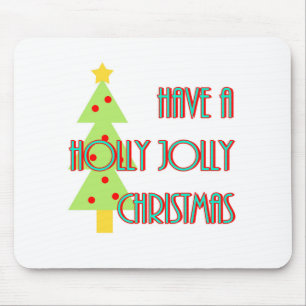 have a holly jolly christmas mid century modern mouse pad