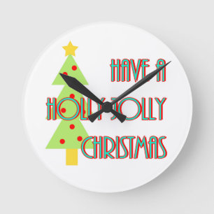have a holly jolly christmas mid century modern round clock