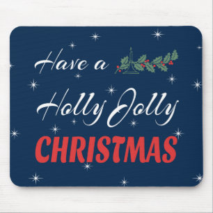 Have a Holly Jolly Christmas Mouse Pad