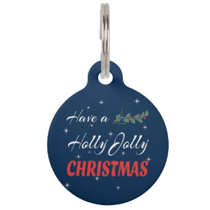 Have a Holly Jolly Christmas Pet Tag