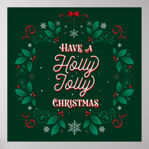 Have a Holly Jolly Christmas Poster 24x24