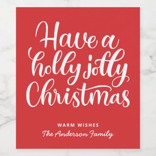 Have a holly jolly Christmas. Red cute script Wine Label (Single Label)