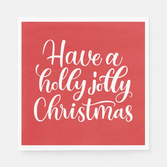 Have a holly jolly Christmas. Red winter holiday Napkin (Front)