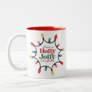 Have a holly jolly chritmas light coffee Two-Tone coffee mug