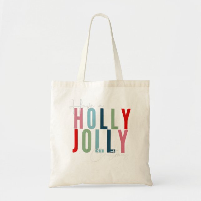 Have A Holly Xmas Jolly Christmas Rainbow Tote Bag (Front)