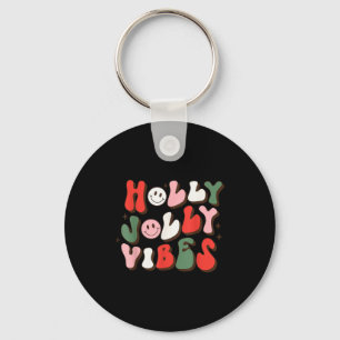 Have A Holly Xmas Jolly Christmas Vibes Key Ring