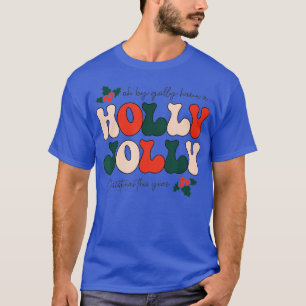 Have A HollyJolly Colourful Christmas Mistletoe Xm T-Shirt