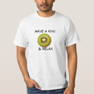 Have a kiwi & relax- Tee