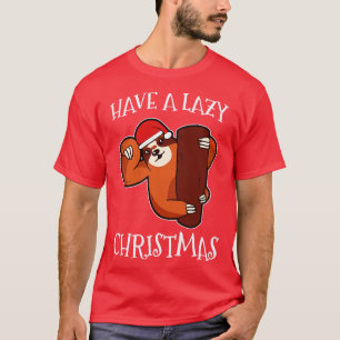 Have A Lazy Christmas Sloth T-Shirt
